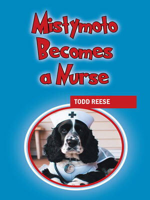 cover image of Mistymoto Becomes a Nurse